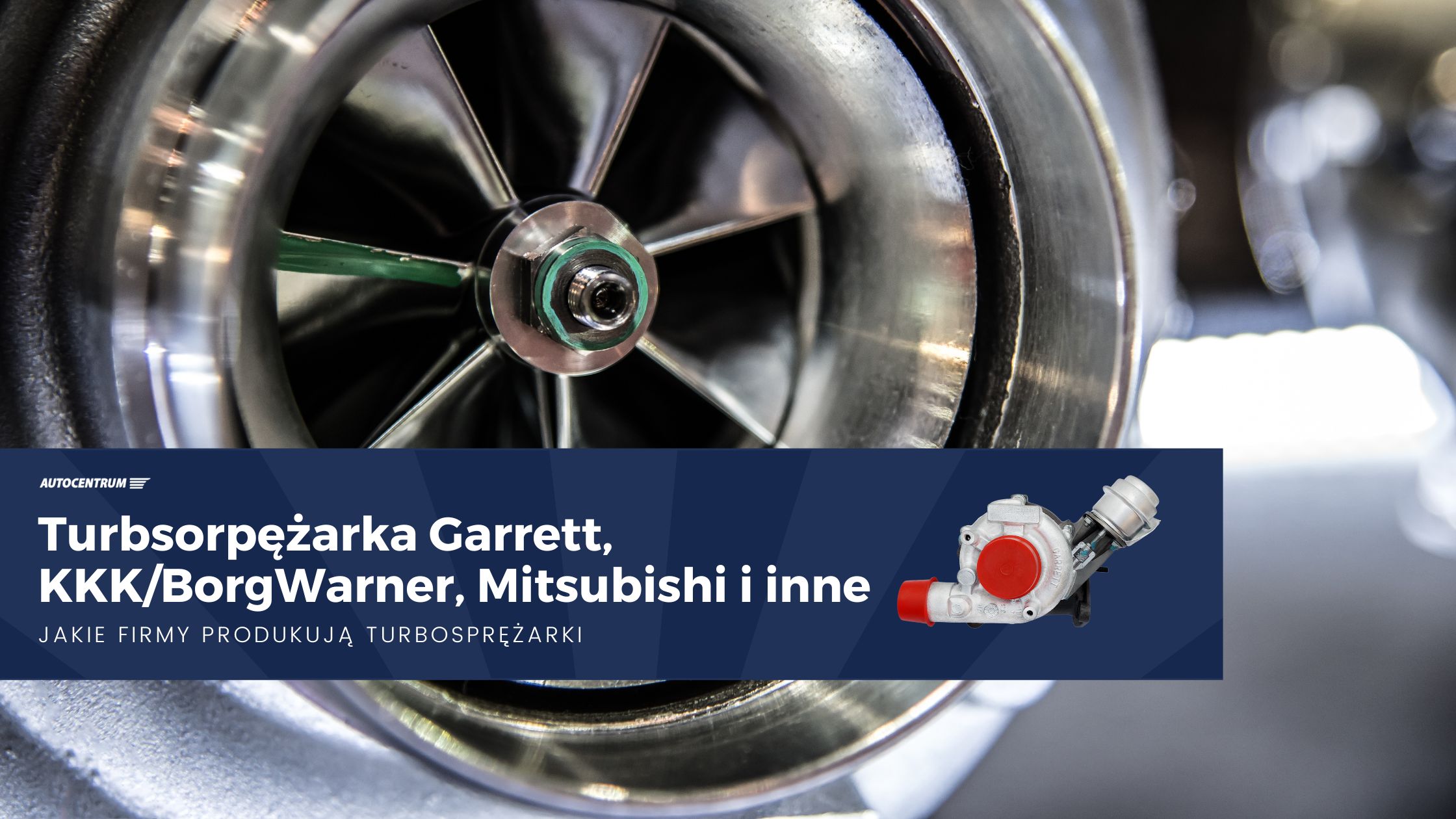 Turbsorpężarka Garrett, KKKBorgWarner, Mitsubishi i inne