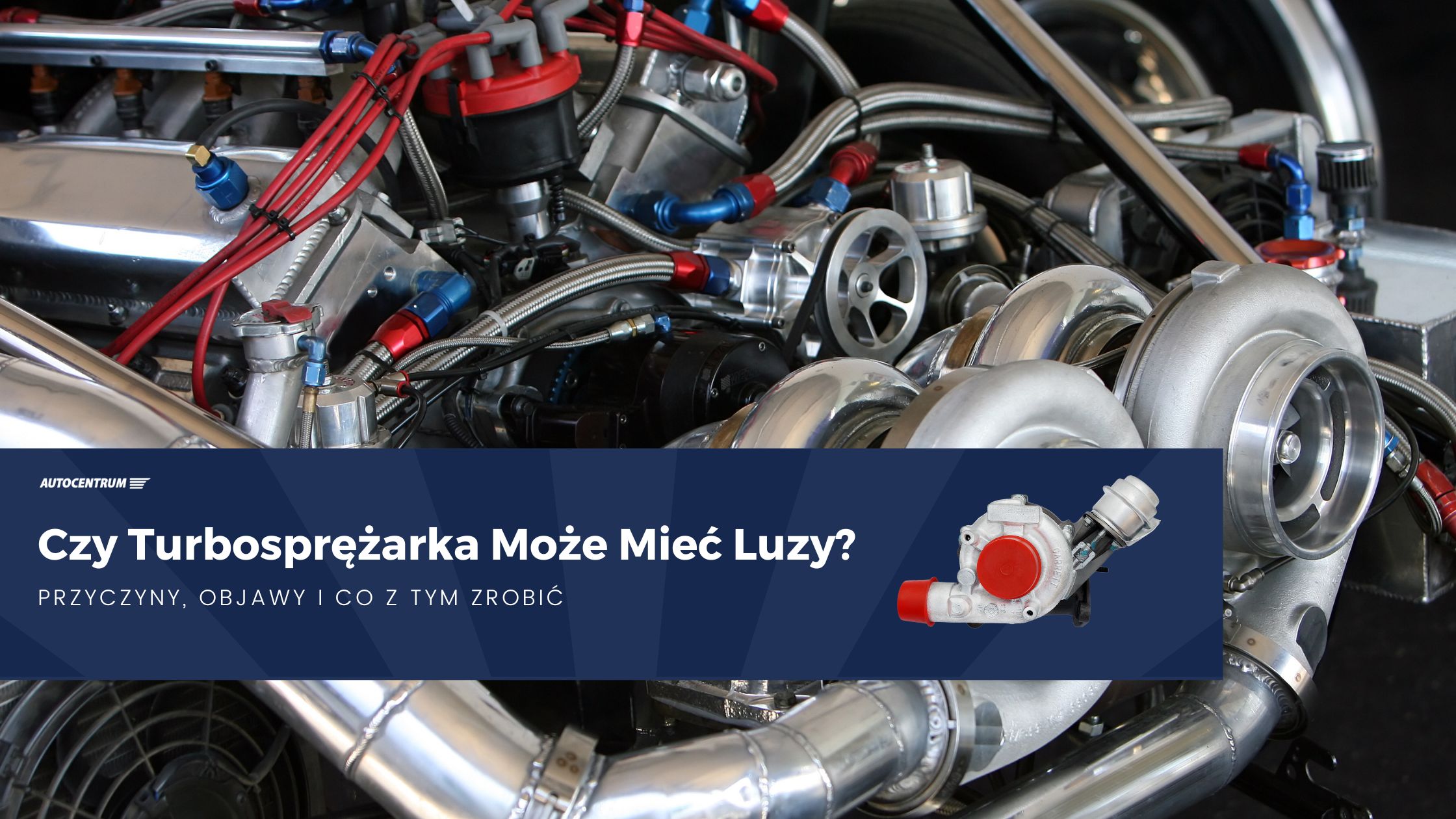 Czy Turbosprężarka Może Mieć Luzy