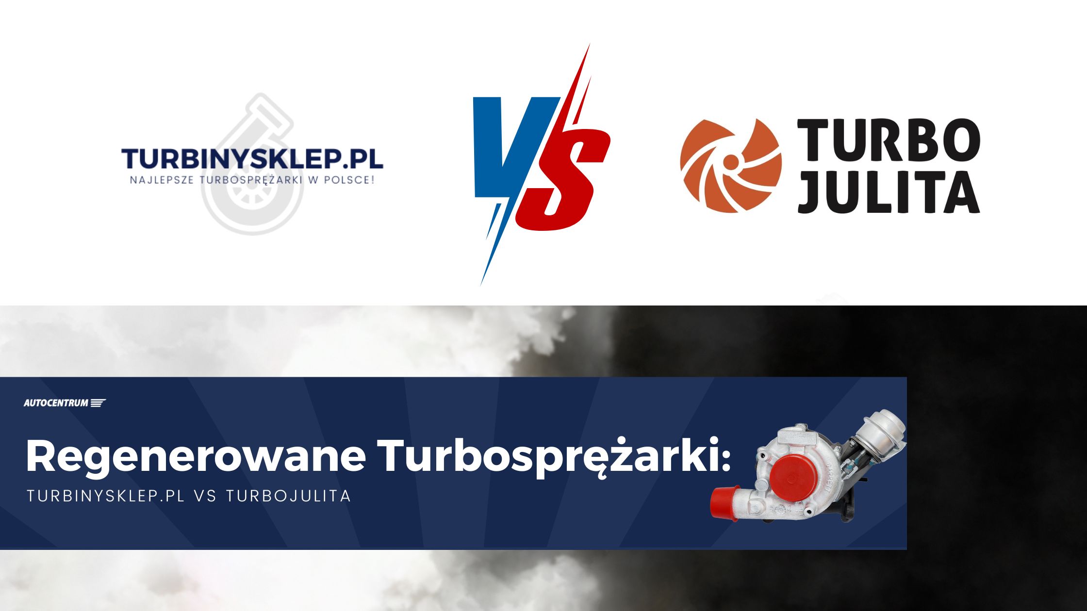 Regenerowane Turbosprężarki TURBINYSKLEP.PL VS TURBOJULITA